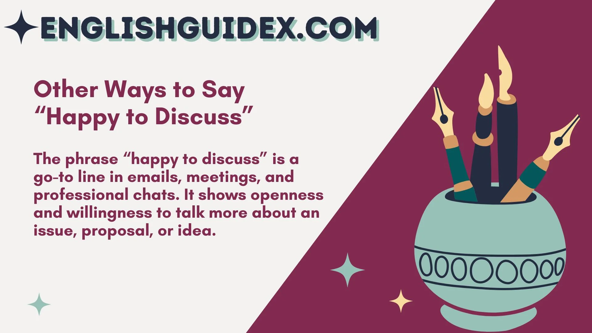 Other Ways to Say “Happy to Discuss”