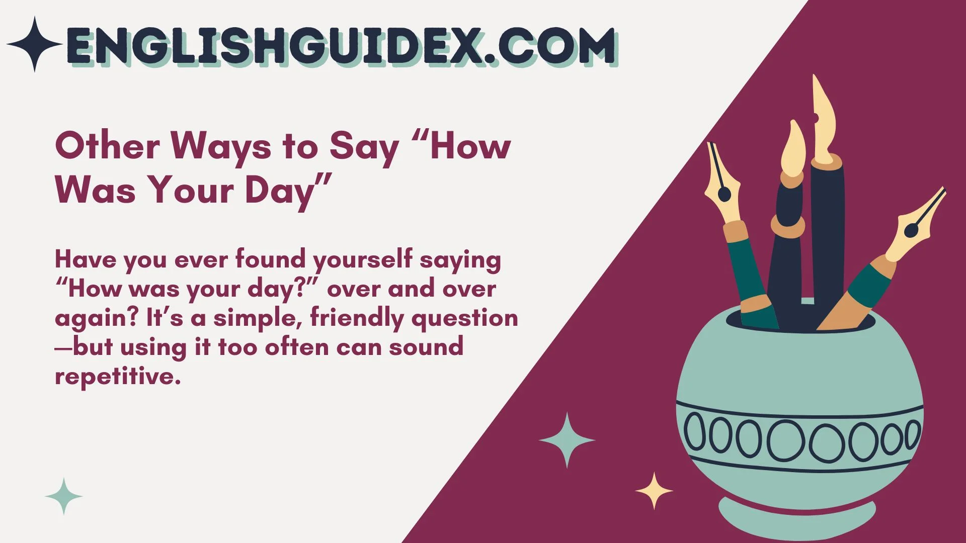 Other Ways to Say “How Was Your Day”