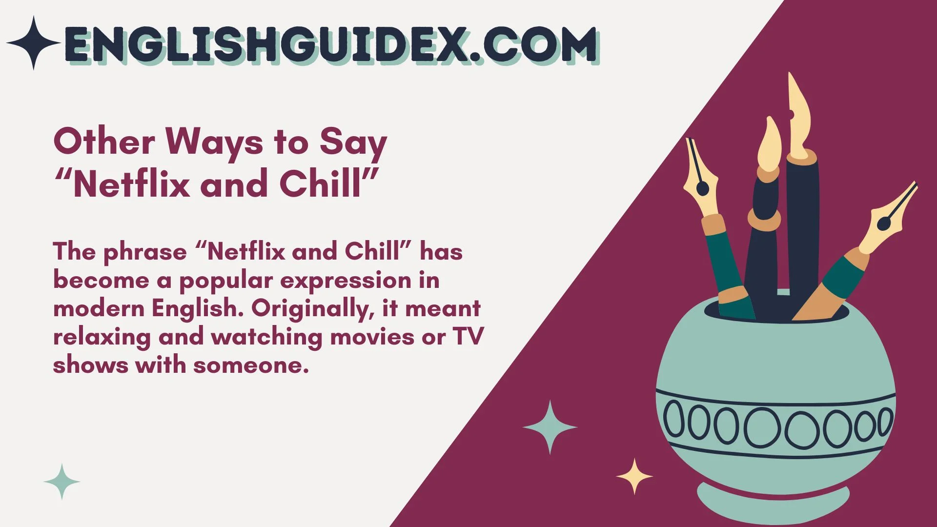 Other Ways to Say “Netflix and Chill”