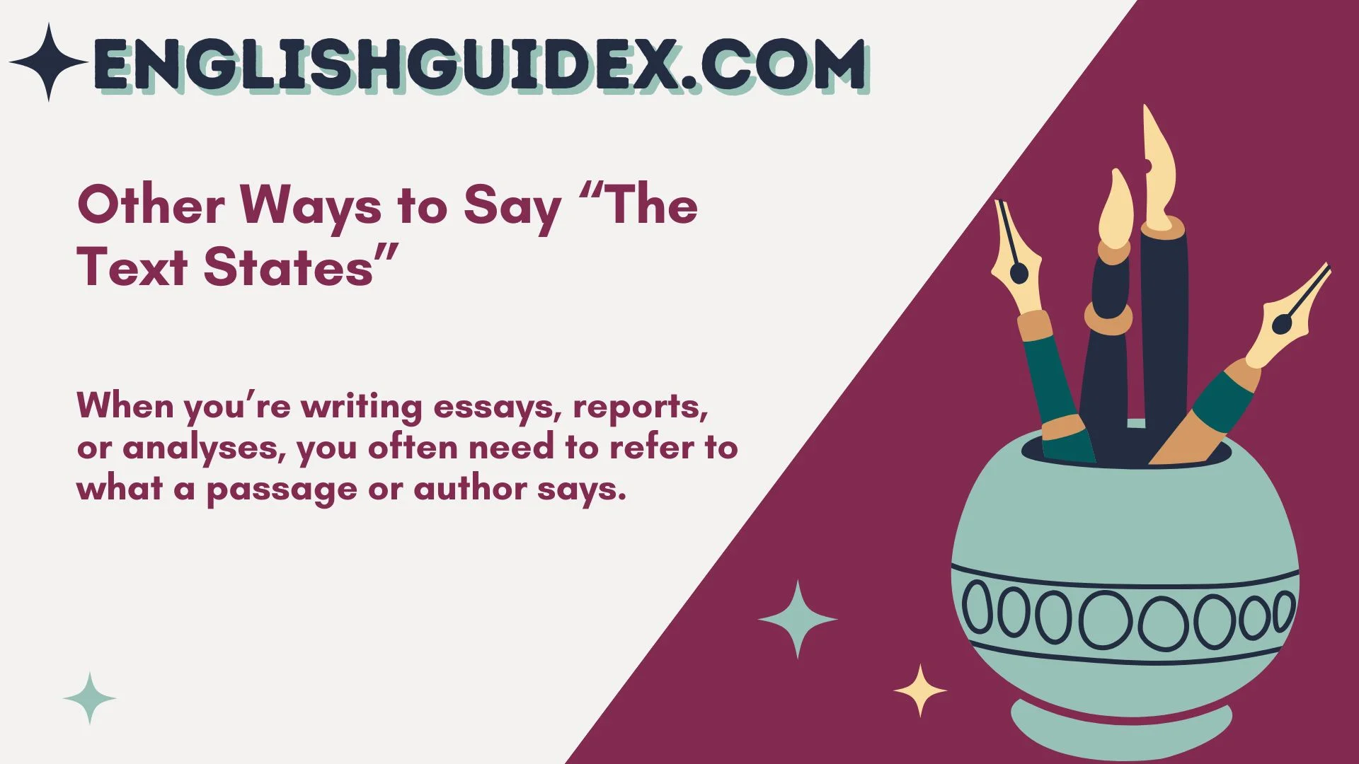 Other Ways to Say “The Text States”