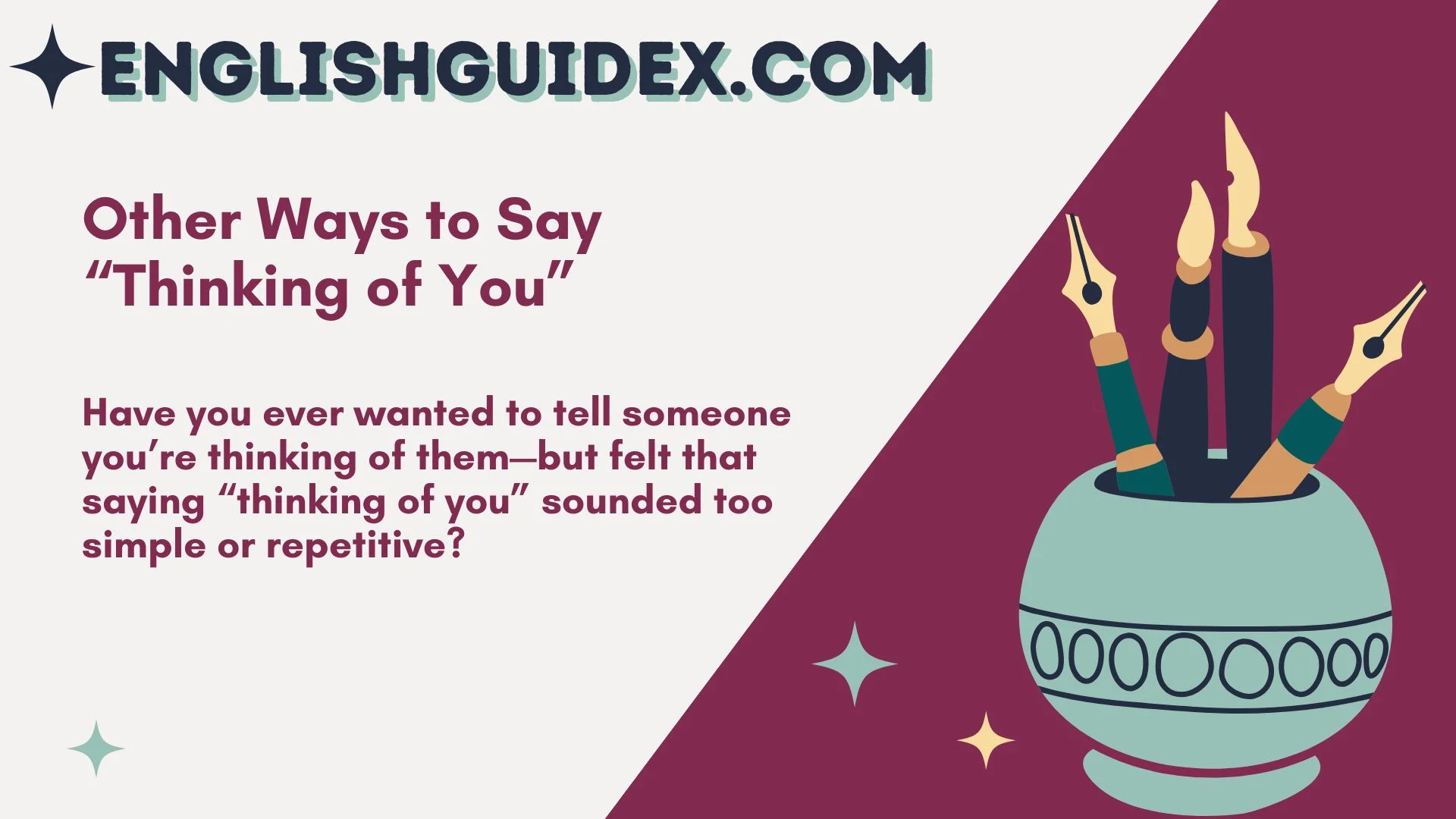 Other Ways to Say “Thinking of You”