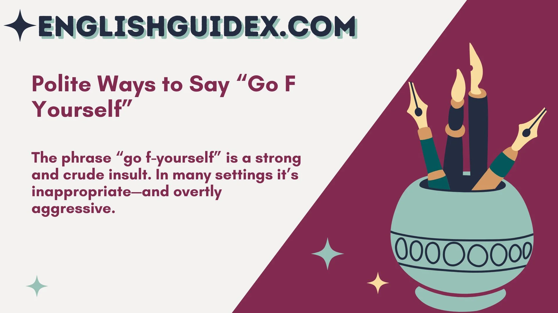 Polite Ways to Say “Go F Yourself”