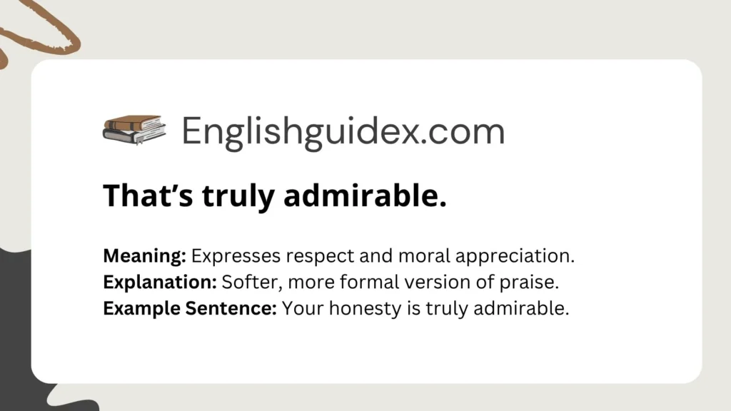 That’s truly admirable.