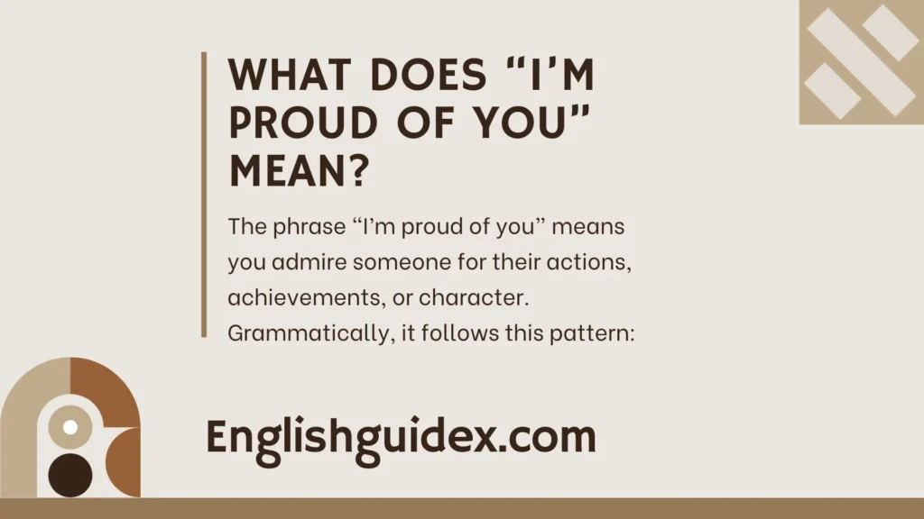 What Does “I’m Proud of You” Mean?