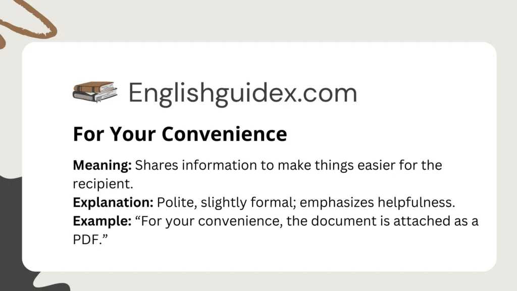 For Your Convenience