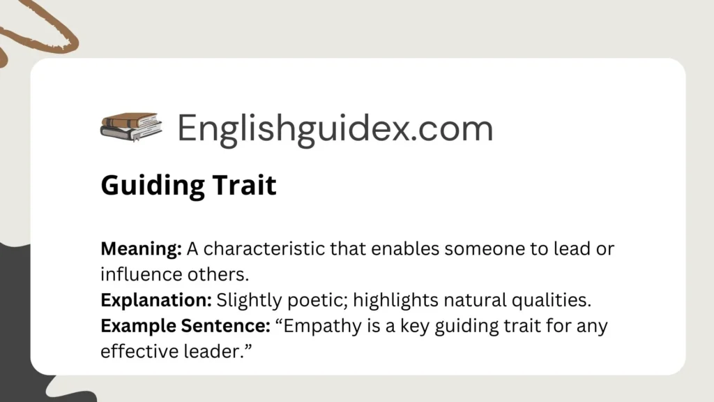 Guiding Trait