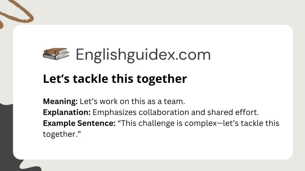 Let’s tackle this together