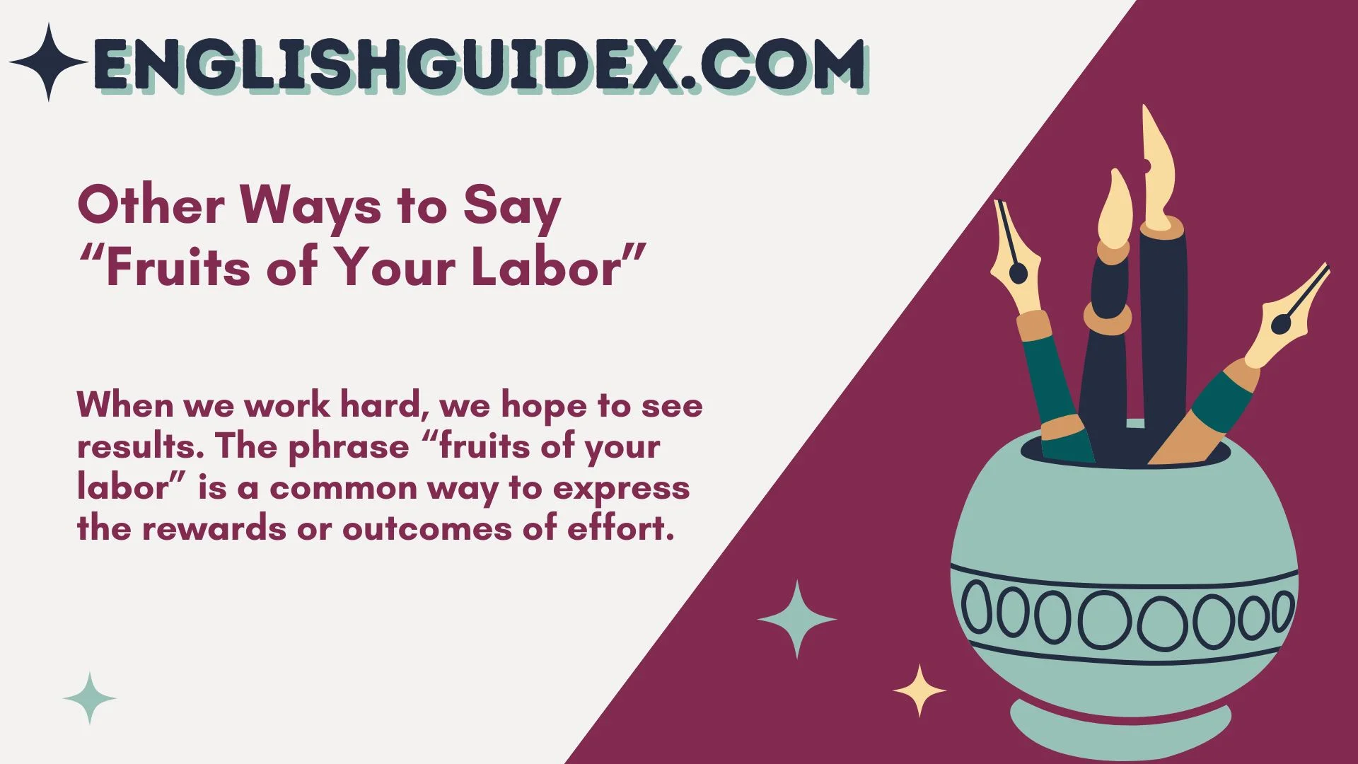 Other Ways to Say “Fruits of Your Labor”