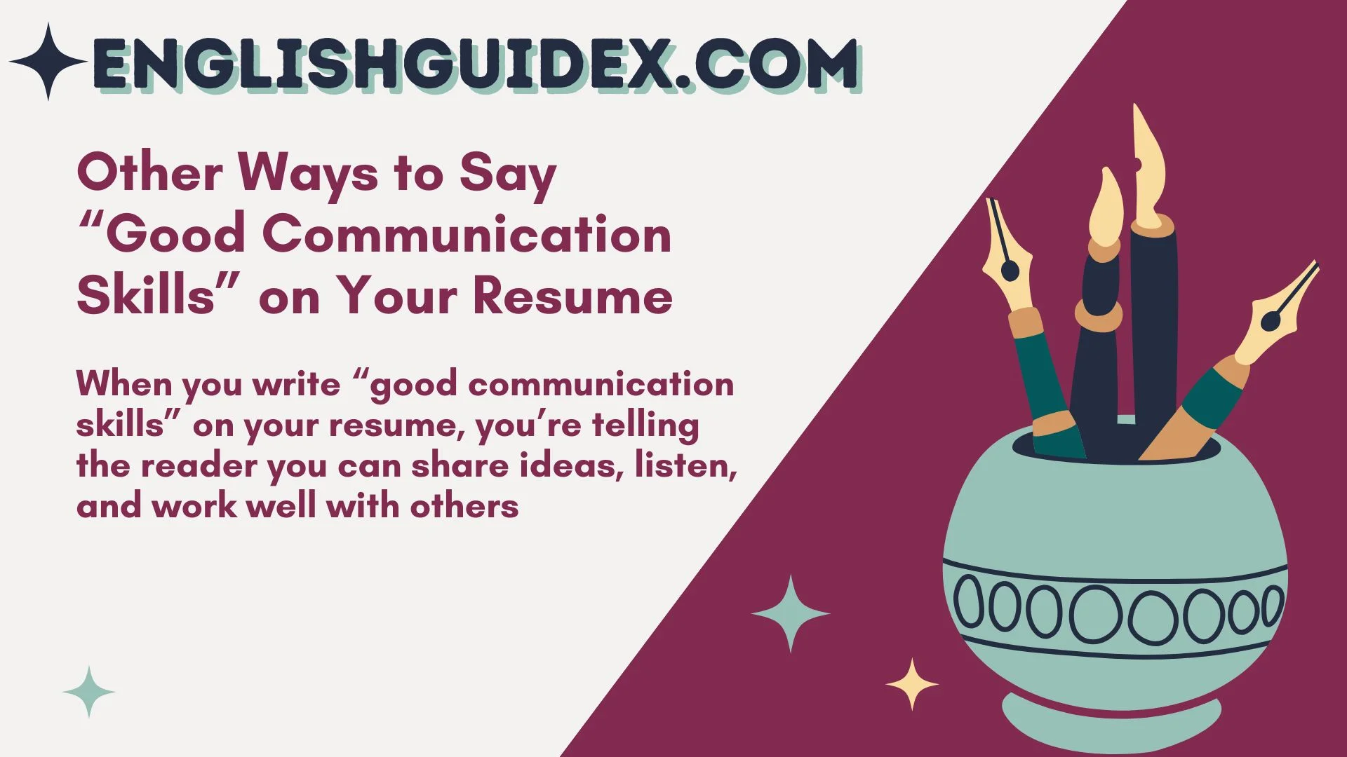 Other Ways to Say “Good Communication Skills” on Your Resume