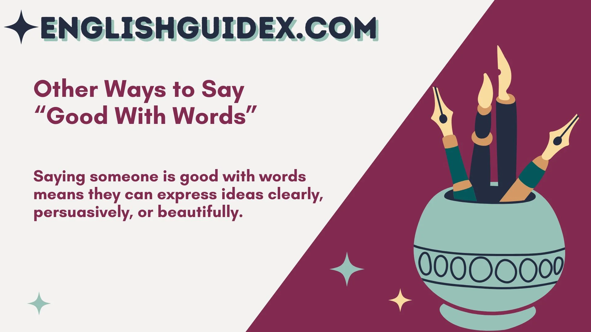 Other Ways to Say “Good With Words”