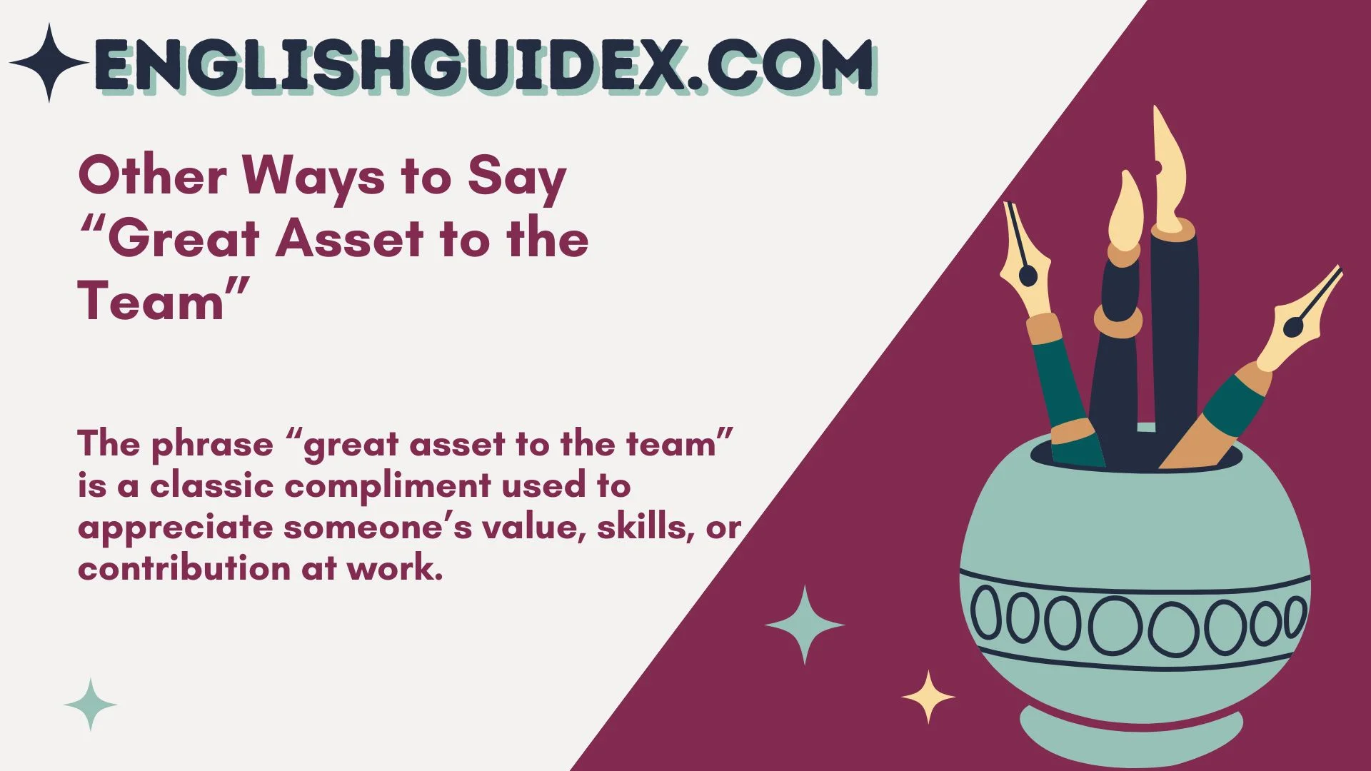 Other Ways to Say “Great Asset to the Team”