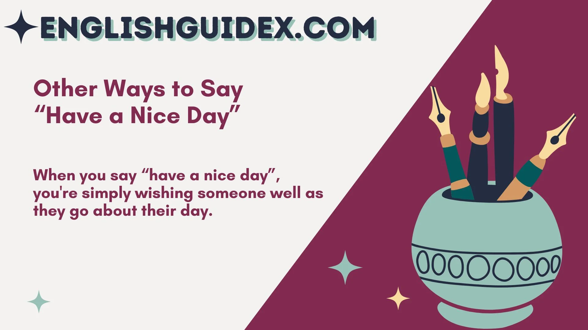 Other Ways to Say “Have a Nice Day”