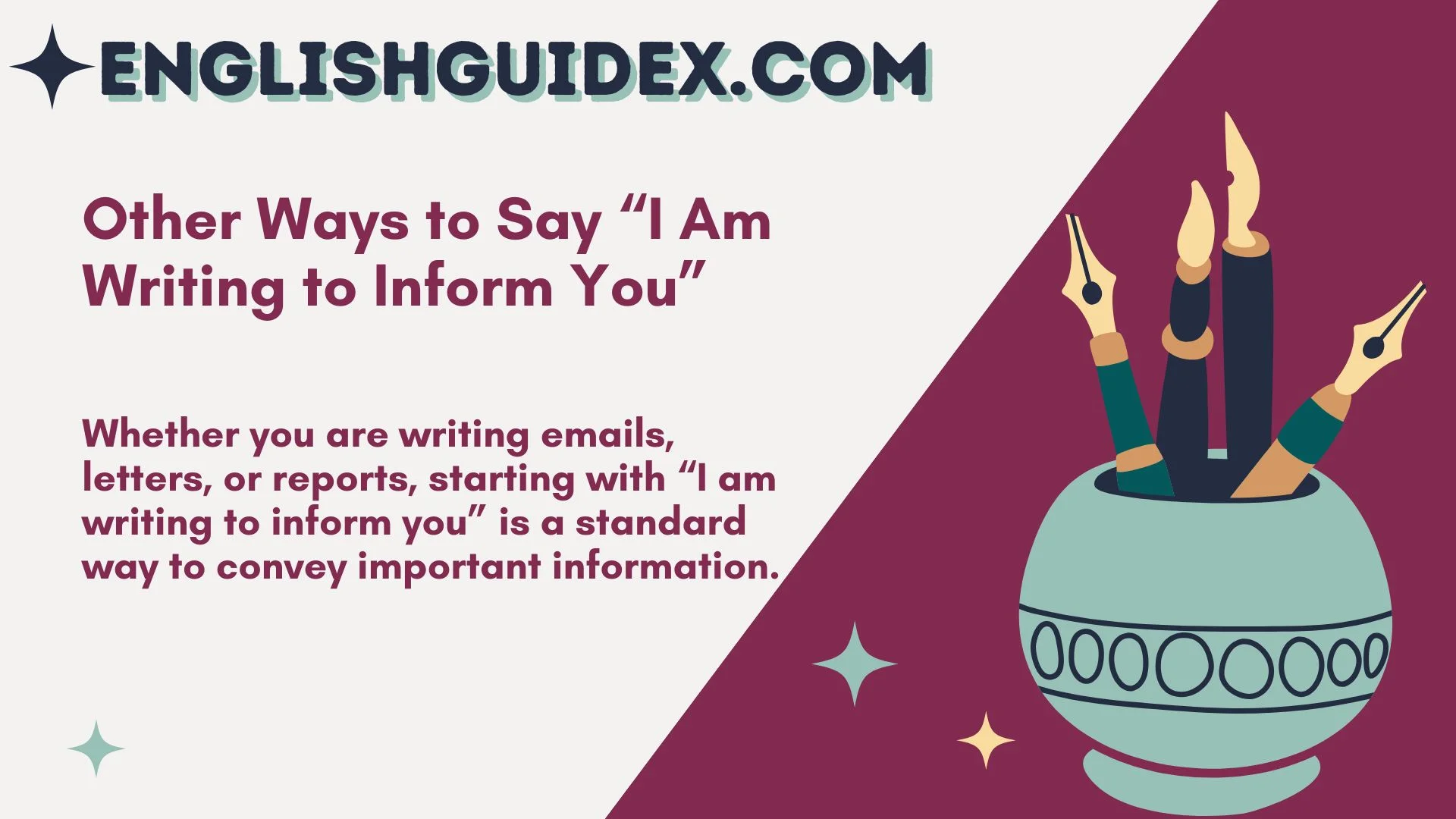 Other Ways to Say “I Am Writing to Inform You”