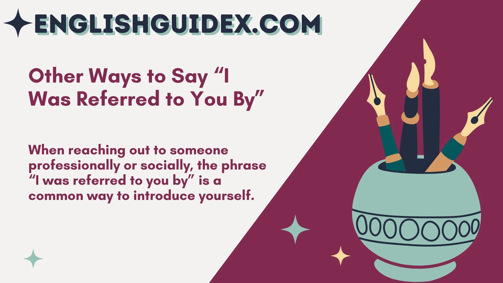 Other Ways to Say “I Was Referred to You By”