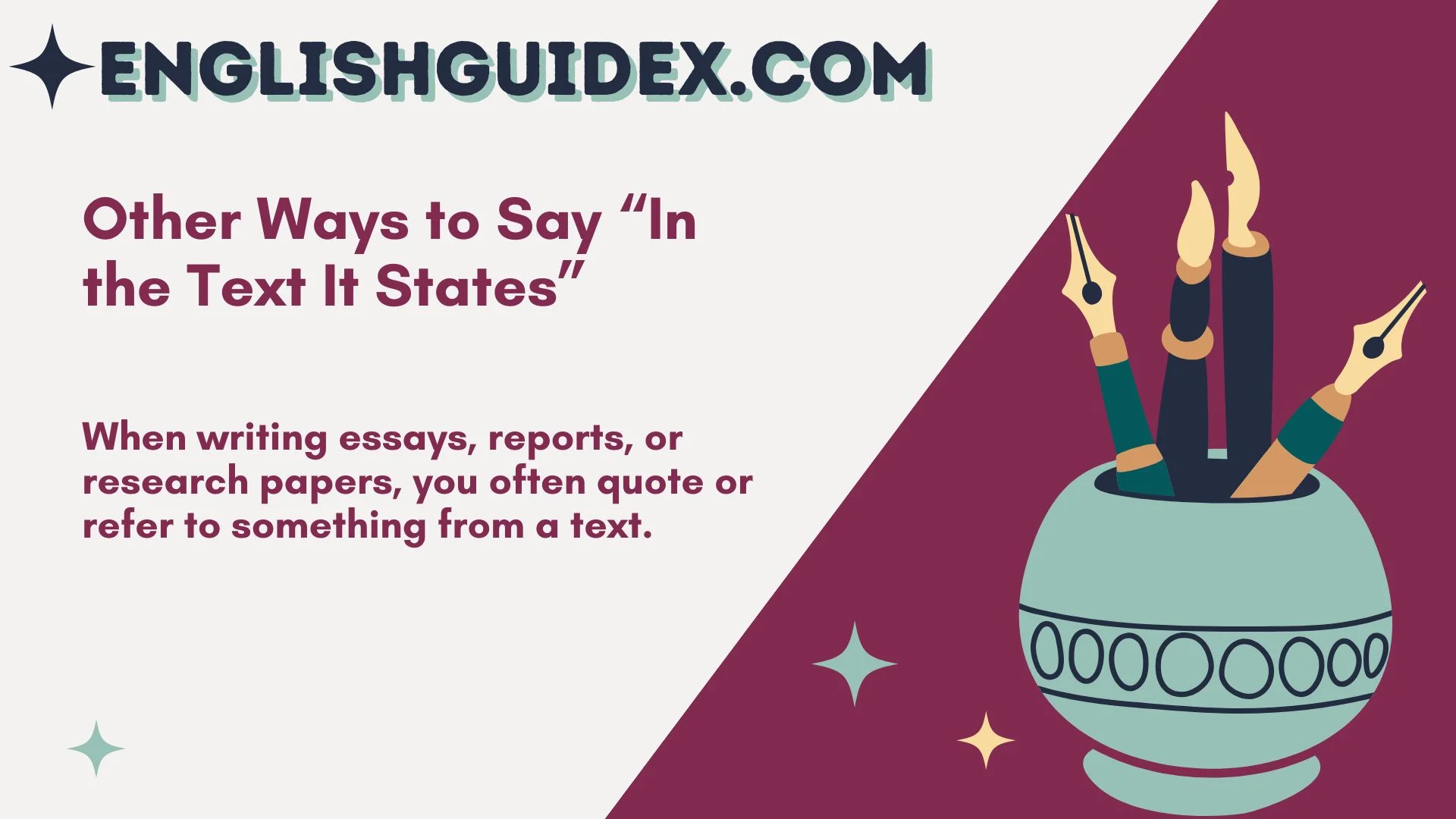 Other Ways to Say “In the Text It States”