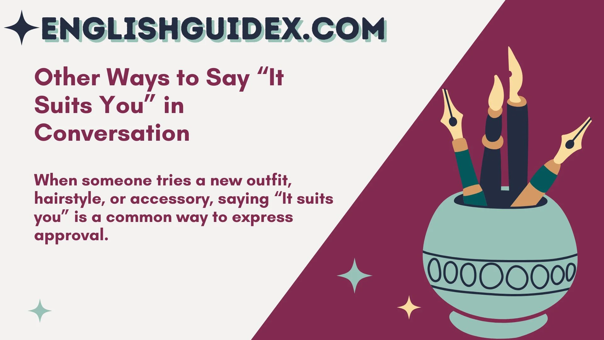 Other Ways to Say “It Suits You” in Conversation