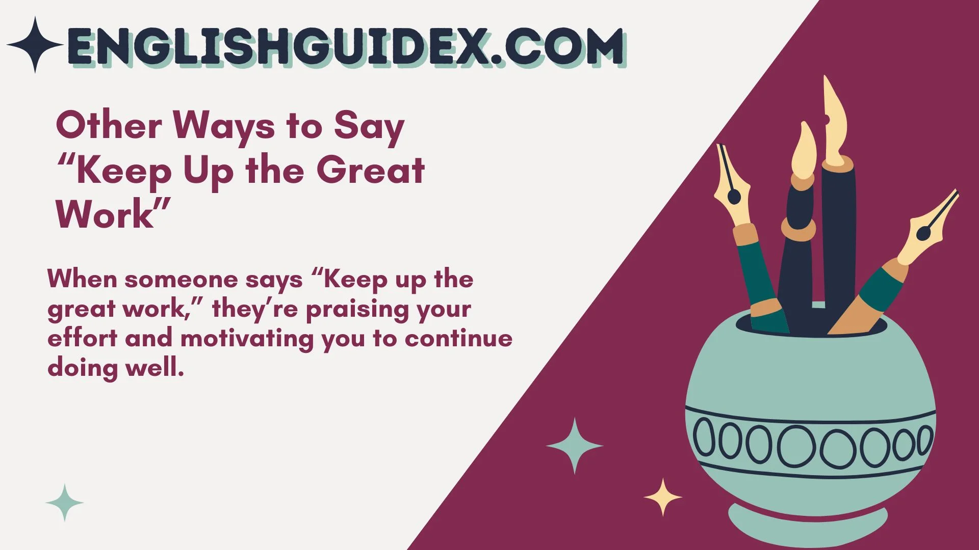 Other Ways to Say “Keep Up the Great Work”