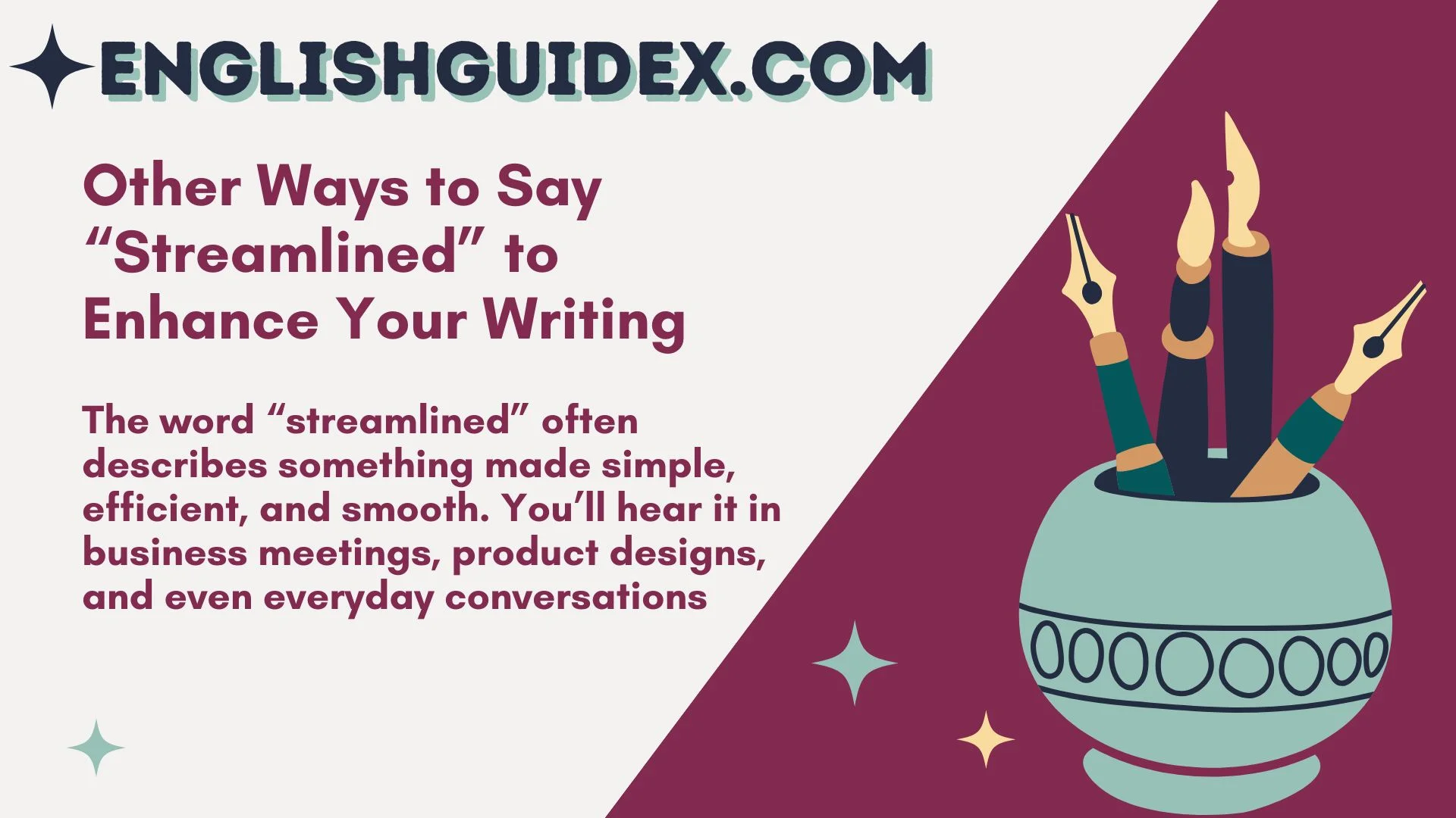 Other Ways to Say “Streamlined” to Enhance Your Writing