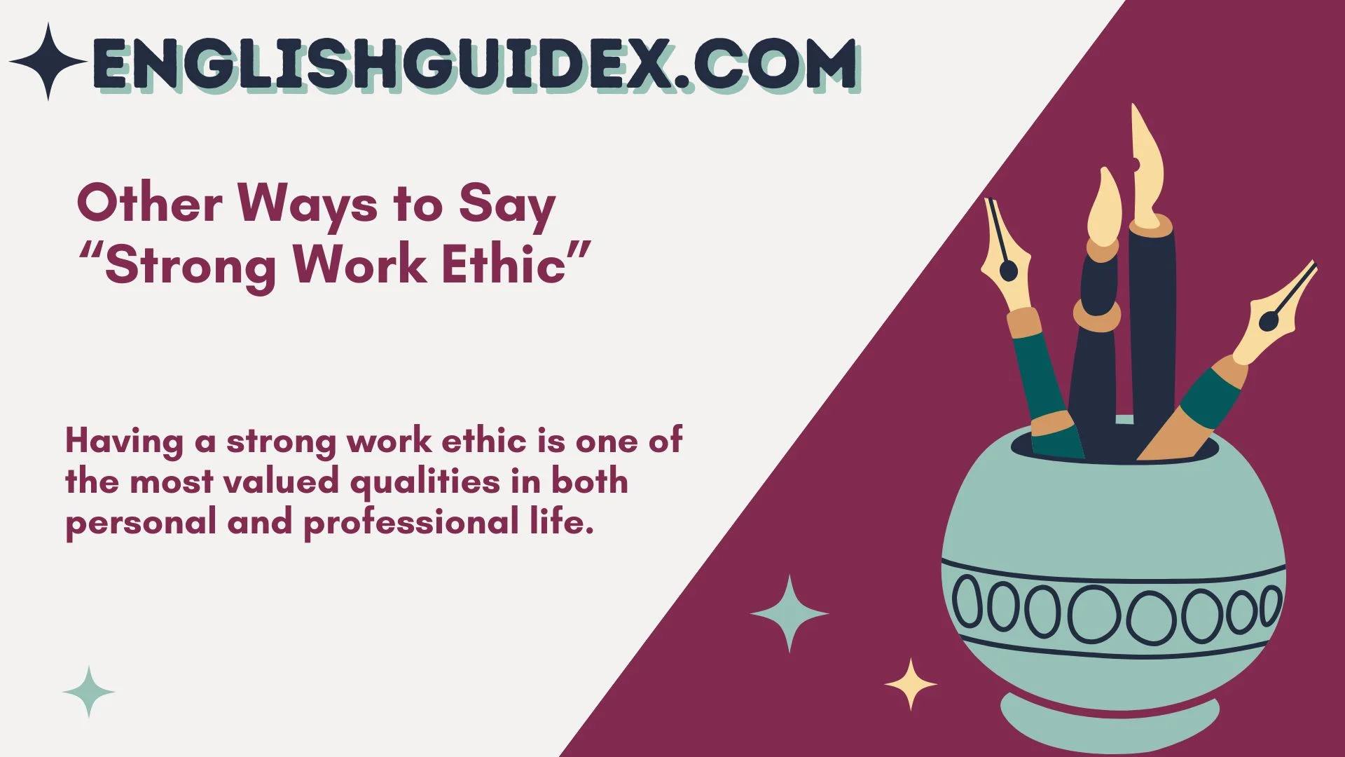 Other Ways to Say “Strong Work Ethic”