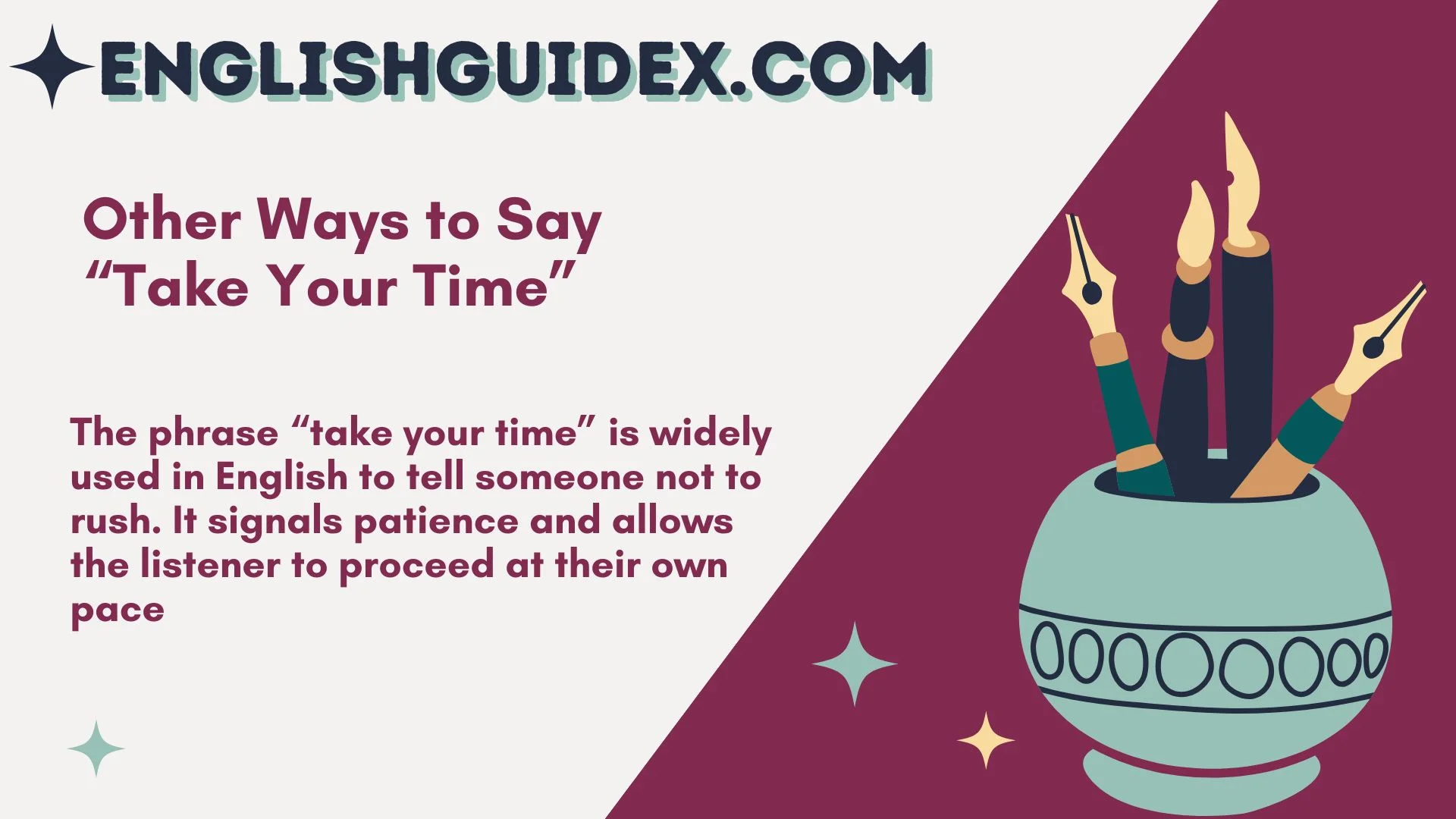 Other Ways to Say “Take Your Time”