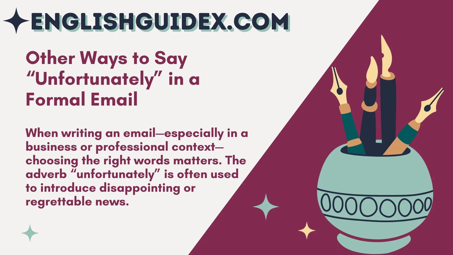 Other Ways to Say “Unfortunately” in a Formal Email