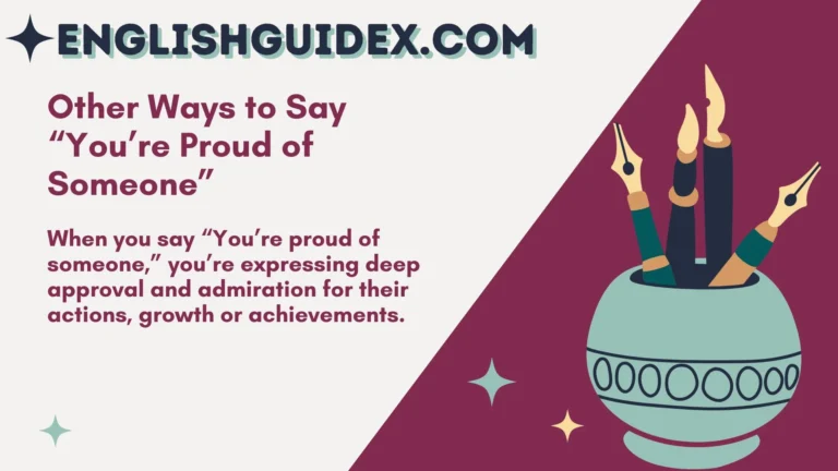 Other Ways to Say “You’re Proud of Someone”