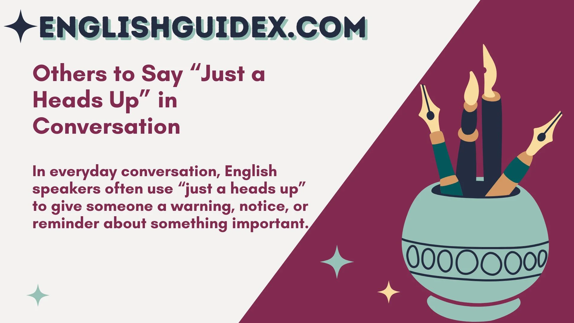 Others to Say “Just a Heads Up” in Conversation