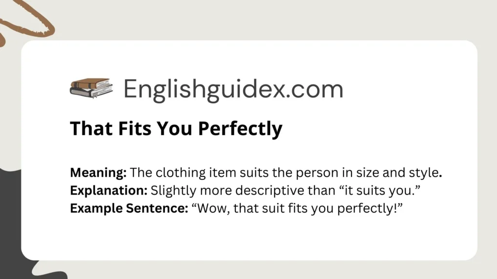 That Fits You Perfectly