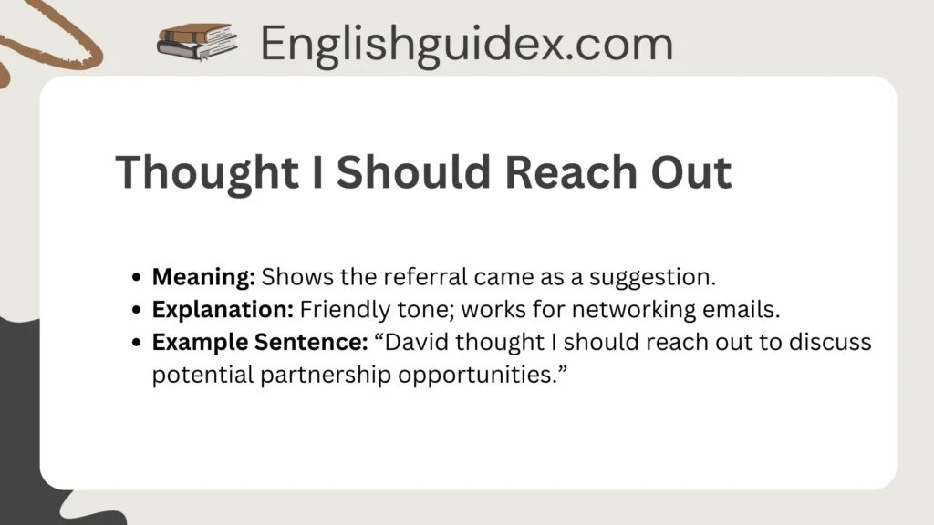 Thought I Should Reach Out