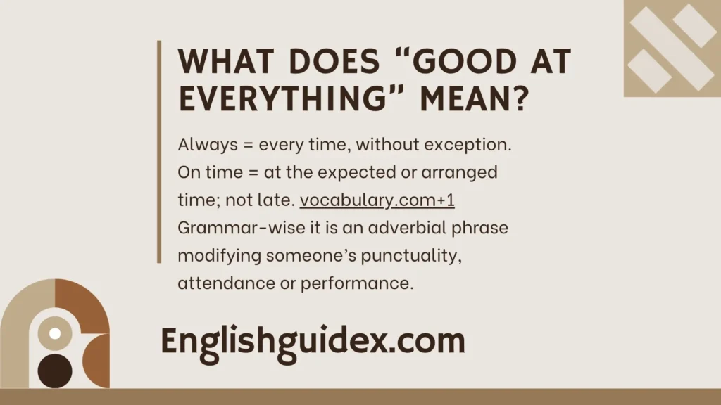 What Does “Always on Time” Mean?