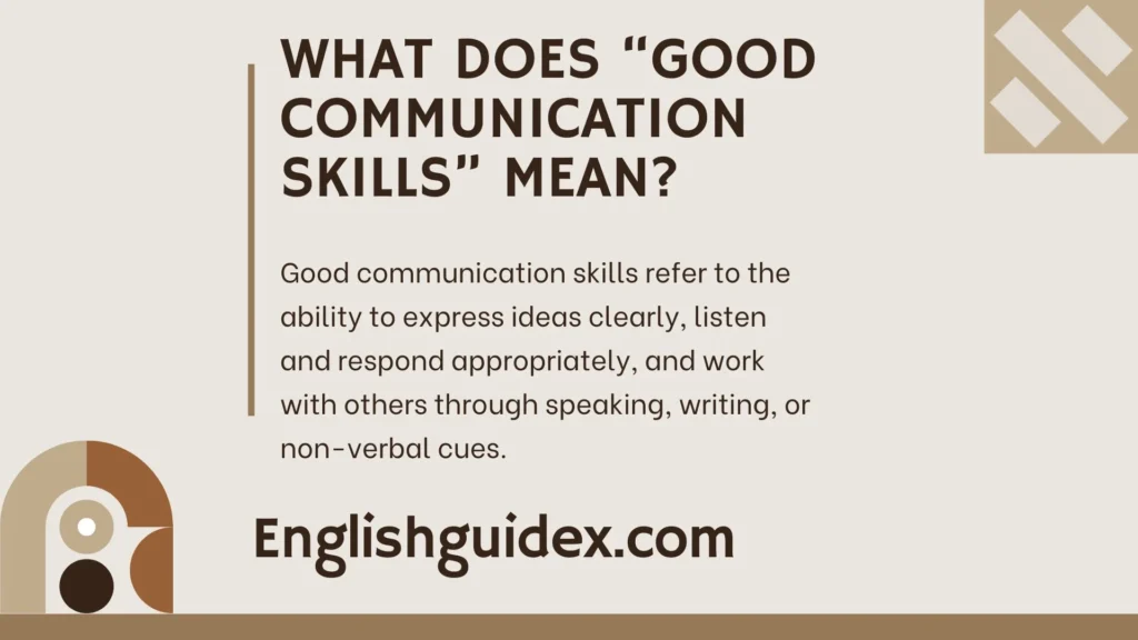 What Does “Good Communication Skills” Mean?