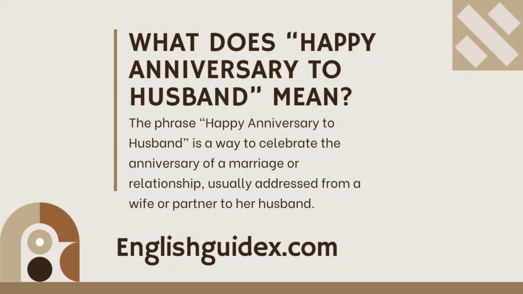 What Does “Happy Anniversary to Husband” Mean?