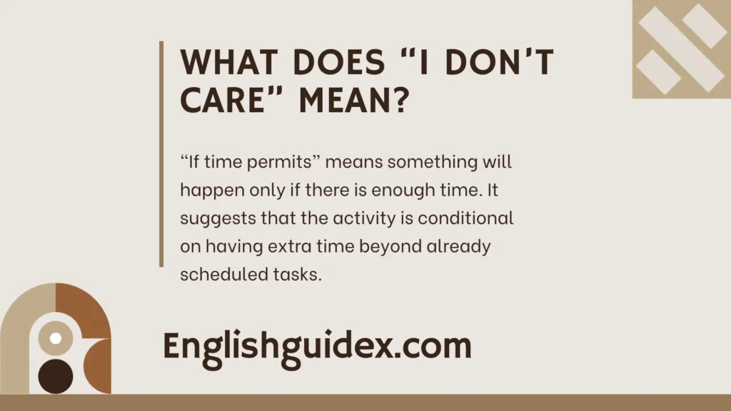 What Does “I Don’t Care” Mean?