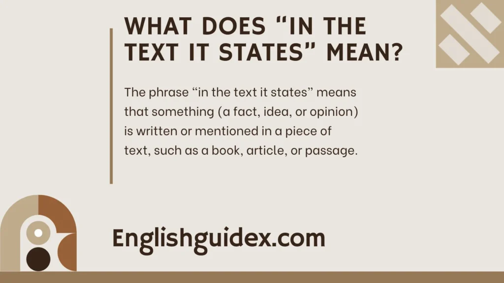 What Does âIn the Text It Statesâ Mean?