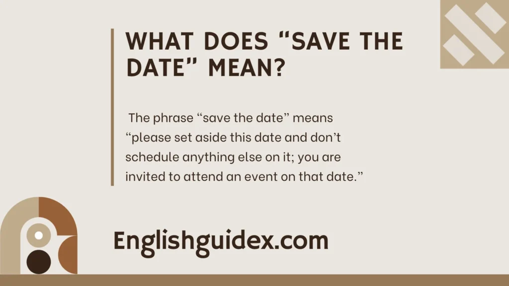 What Does “Save the Date” Mean?