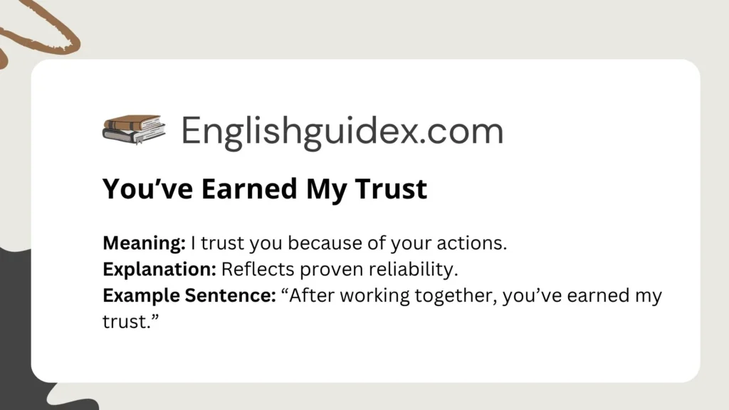 You’ve Earned My Trust