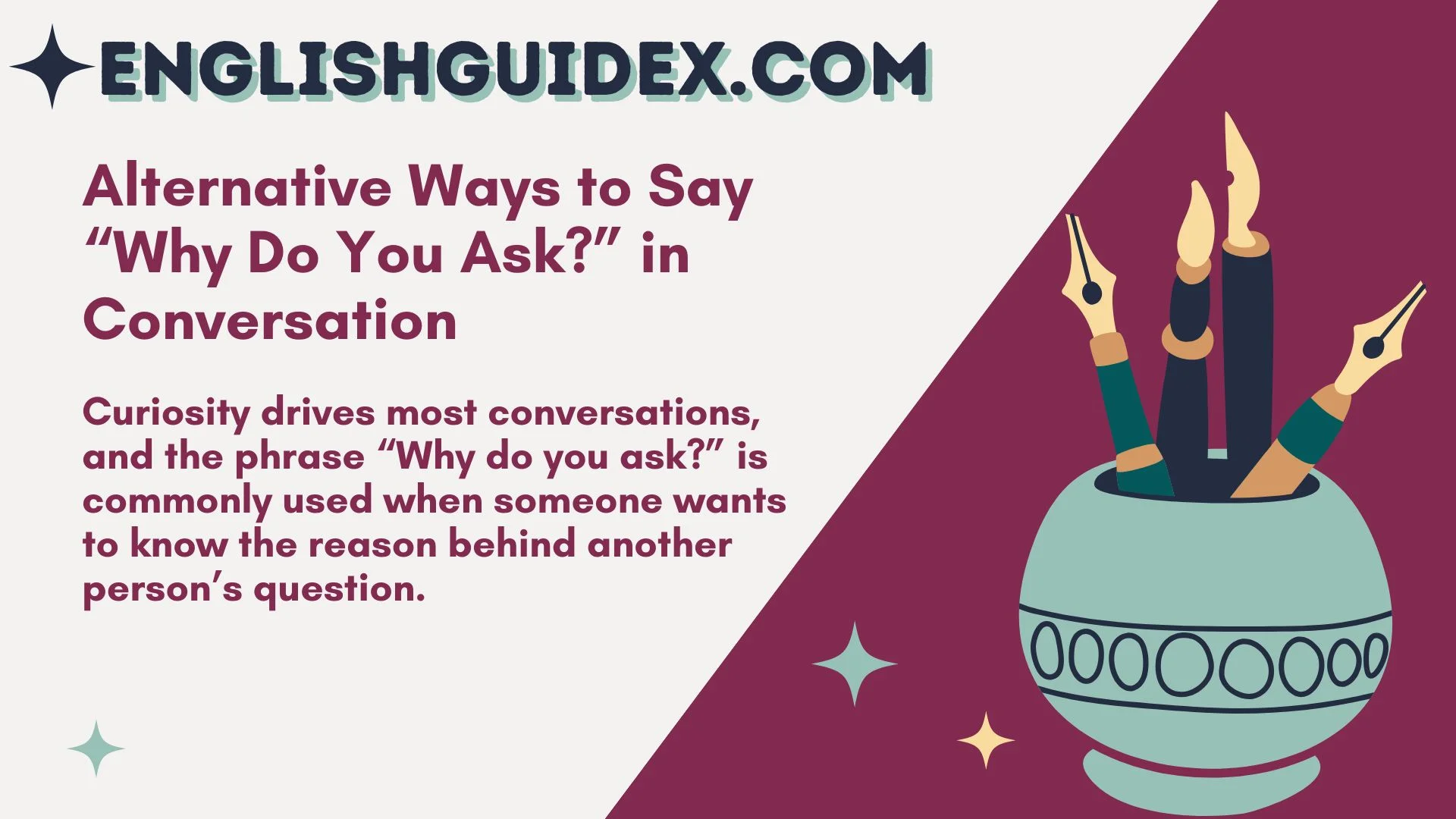 Alternative Ways to Say “Why Do You Ask?” in Conversation