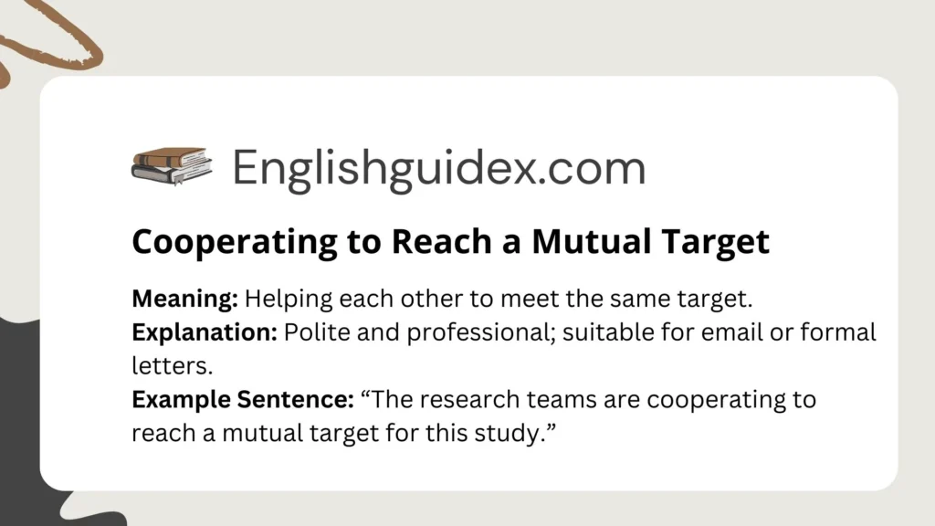 Cooperating to Reach a Mutual Target