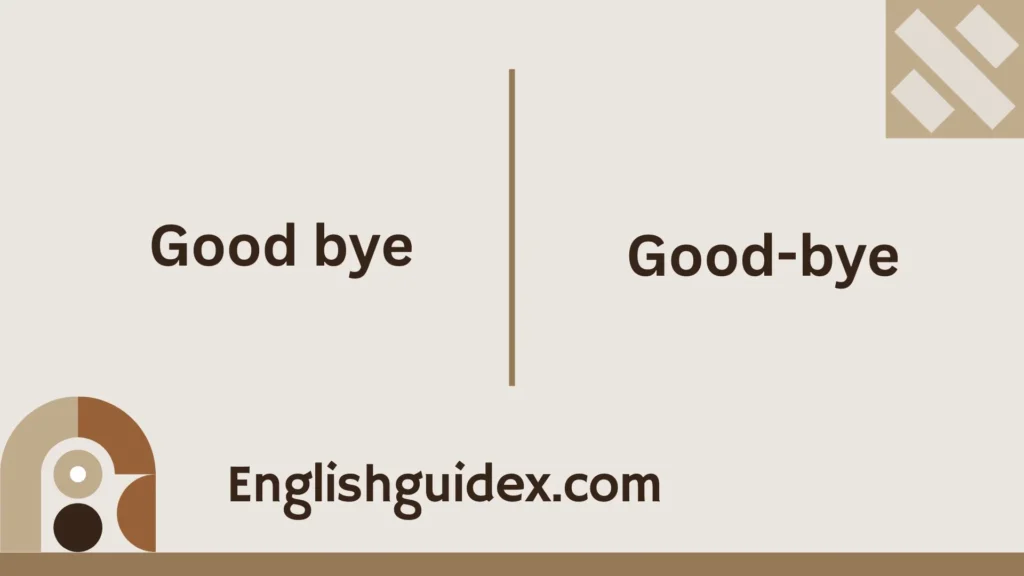 Good bye or Good-bye