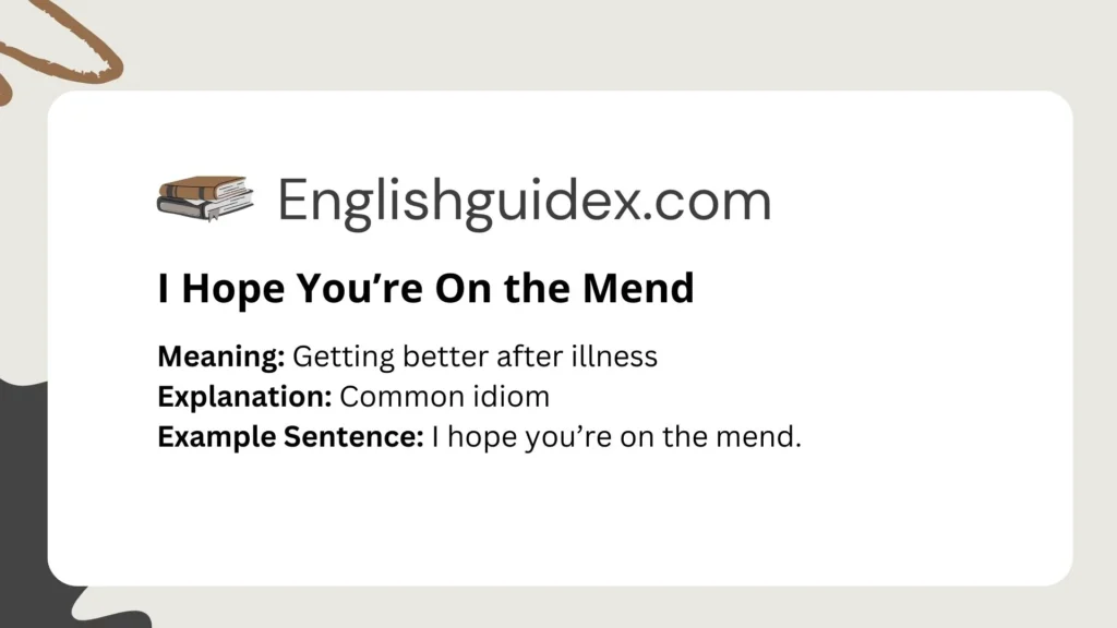 I Hope You’re On the Mend