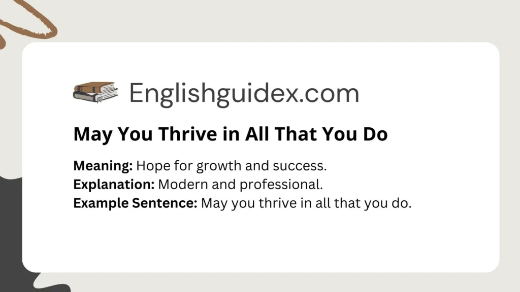 May You Thrive in All That You Do