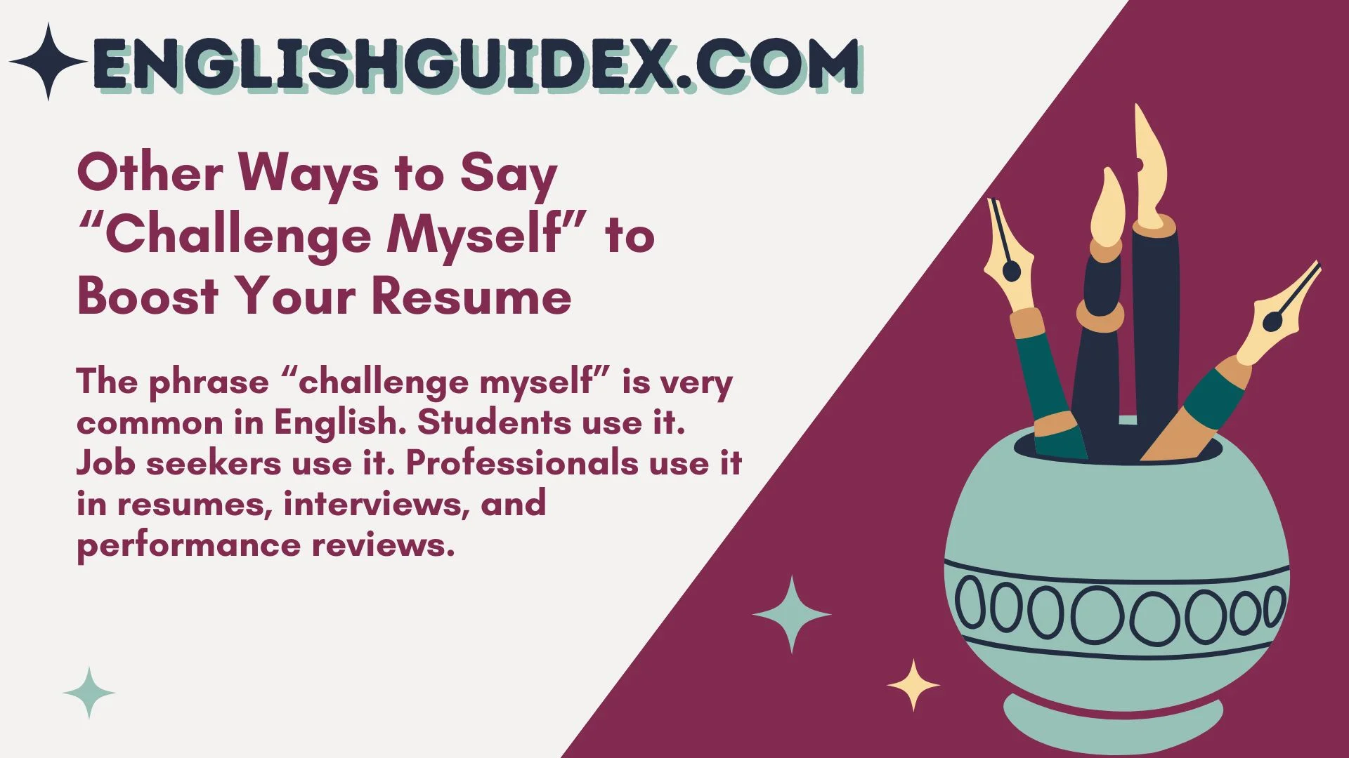 Other Ways to Say “Challenge Myself” to Boost Your Resume