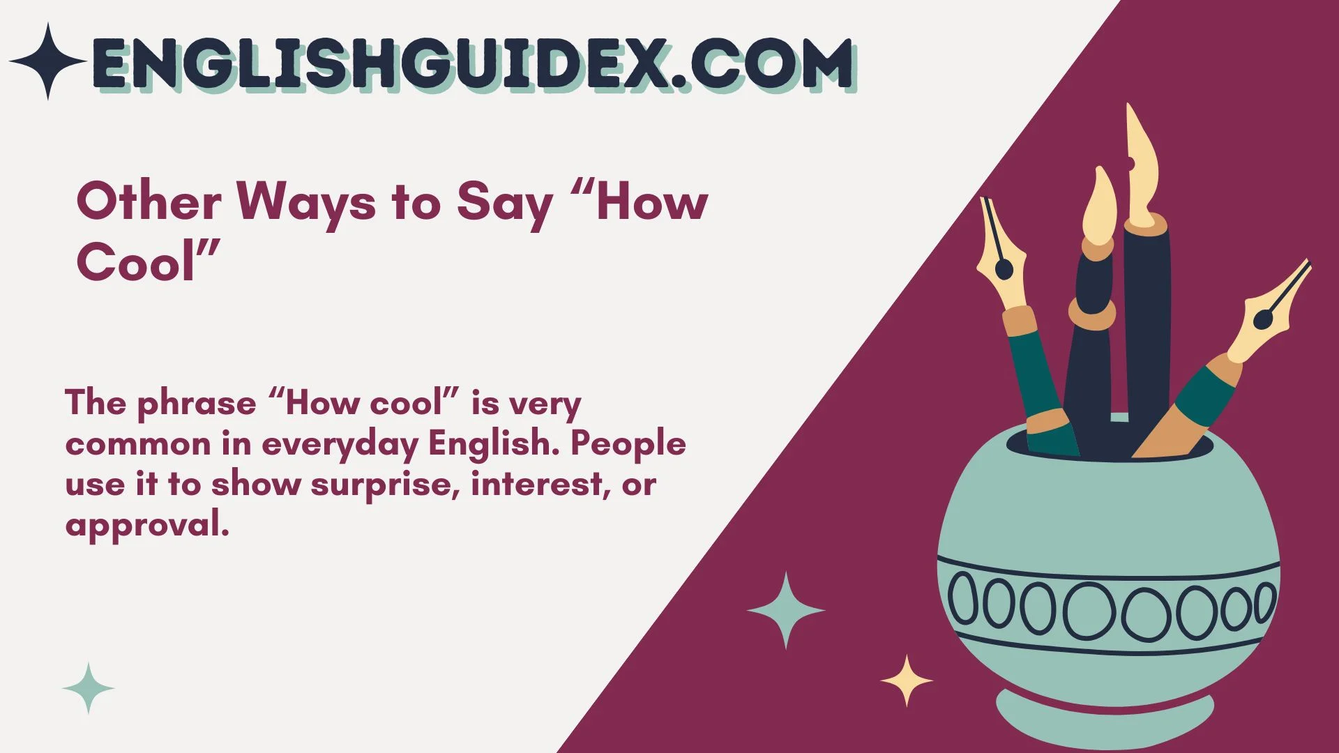 Other Ways to Say “How Cool”