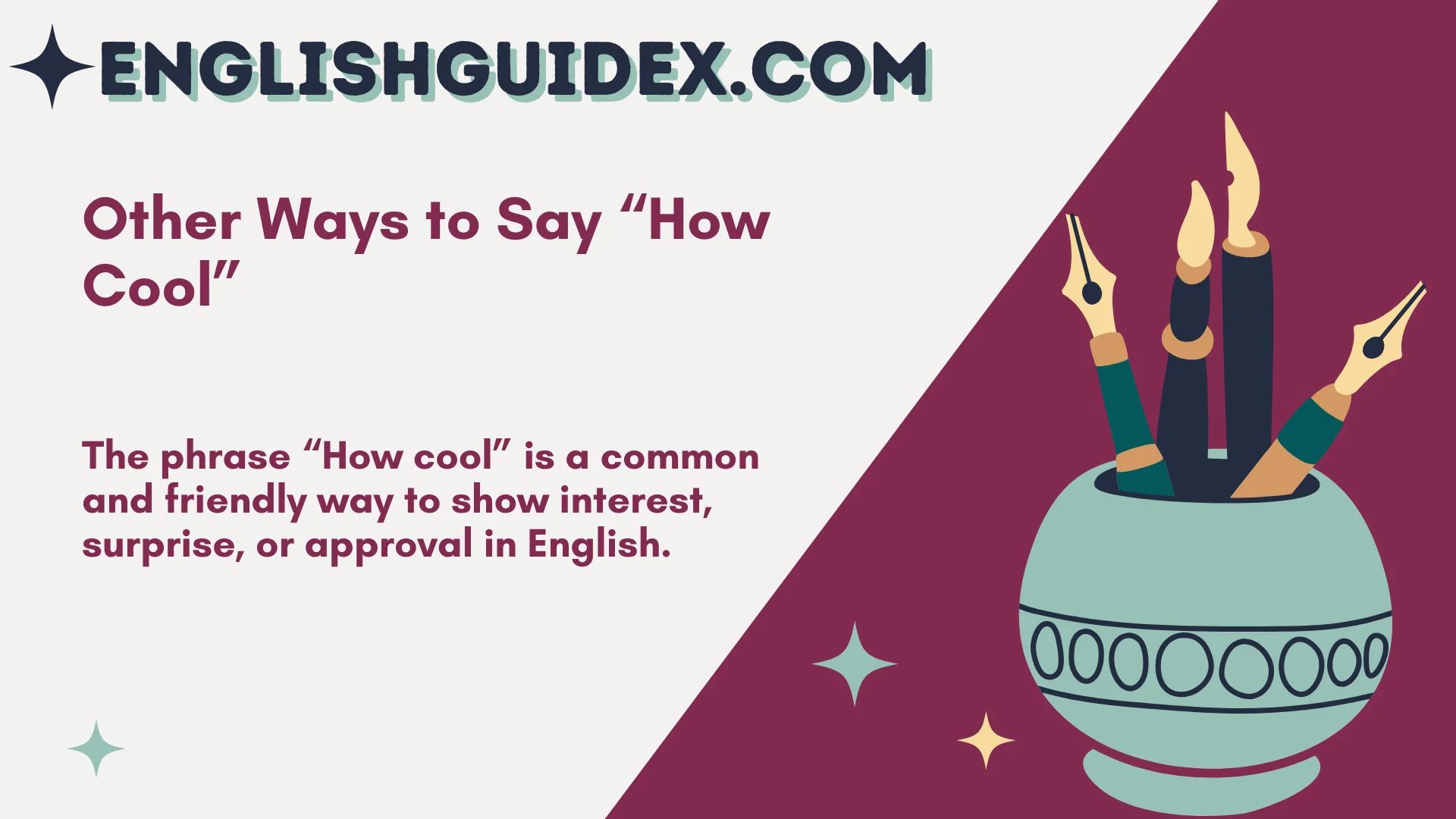 Other Ways to Say “How Cool”