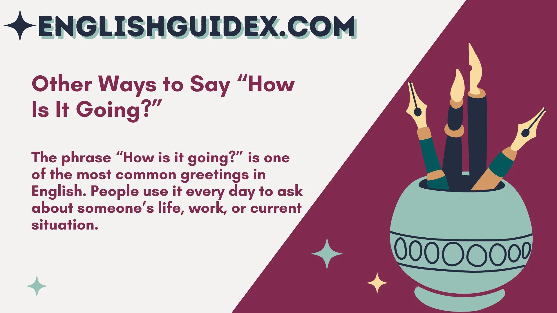 Other Ways to Say “How Is It Going?”