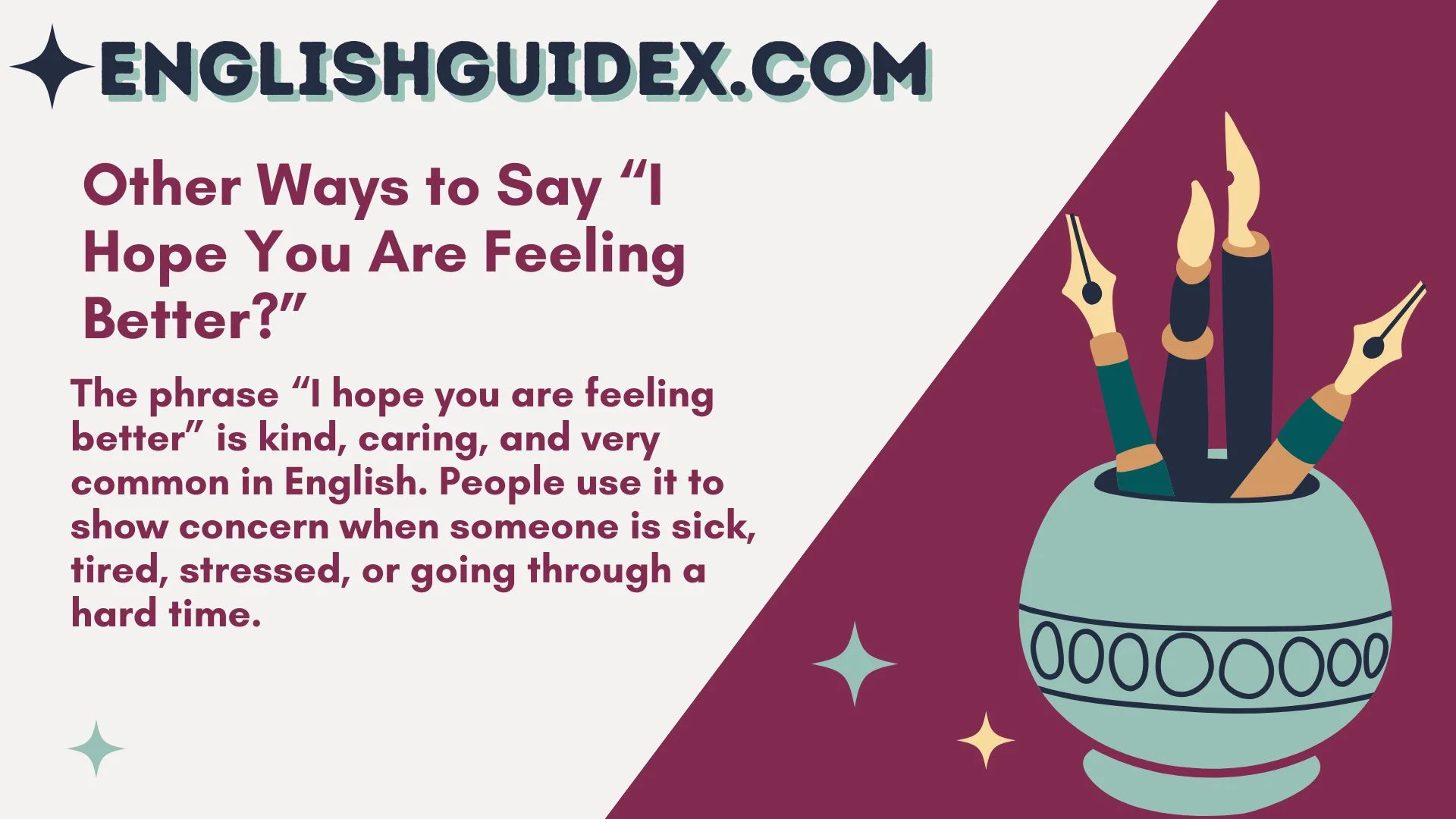 Other Ways to Say “I Hope You Are Feeling Better?”