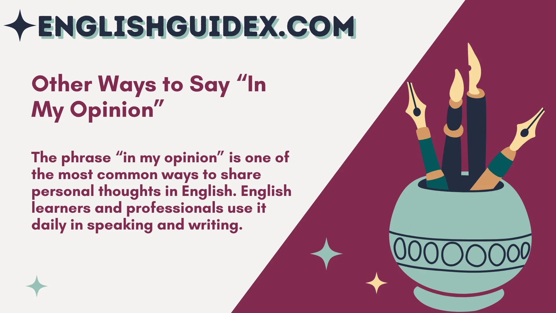 Other Ways to Say “In My Opinion”