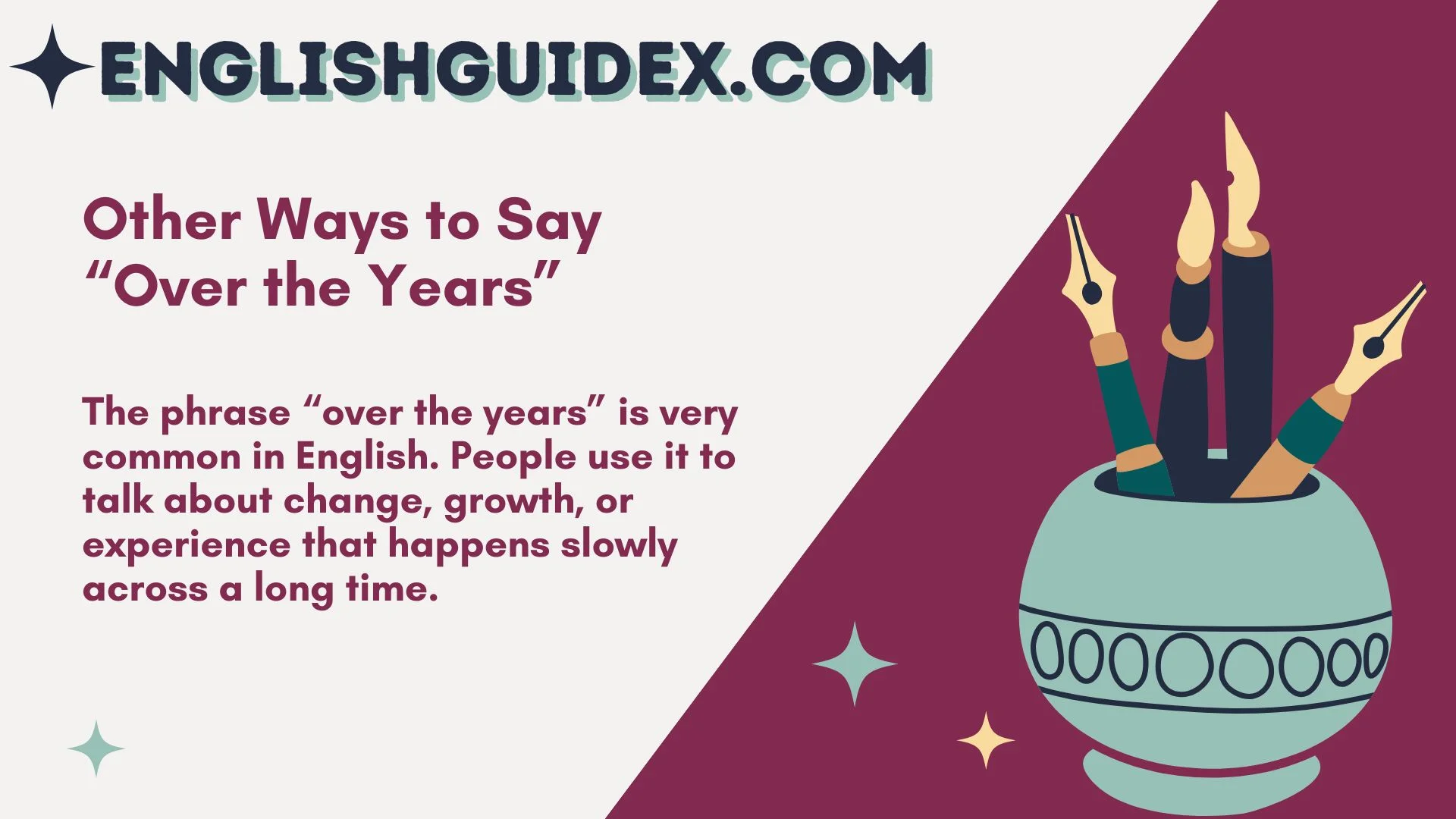 Other Ways to Say “Over the Years”