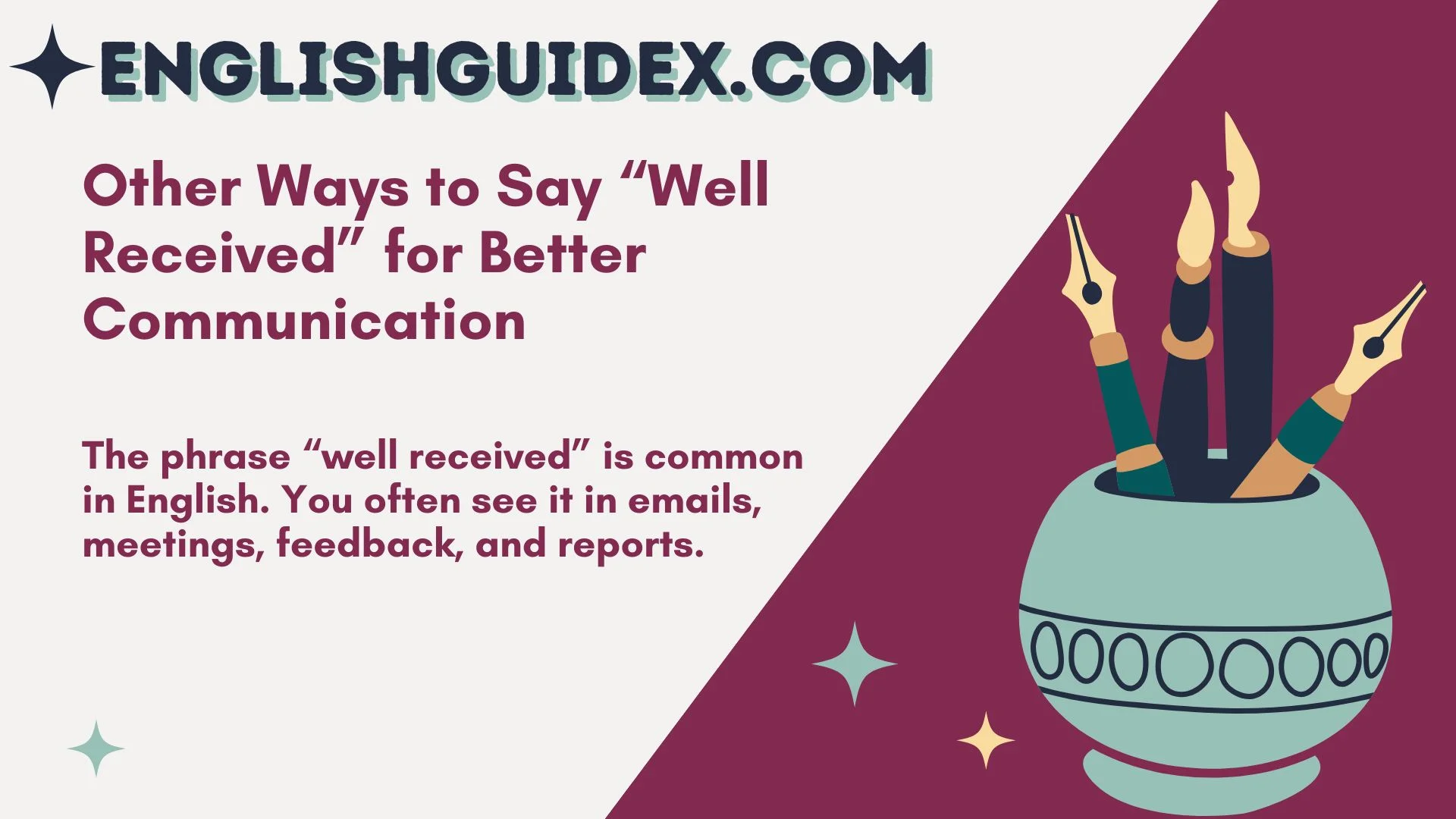 Other Ways to Say “Well Received” for Better Communication