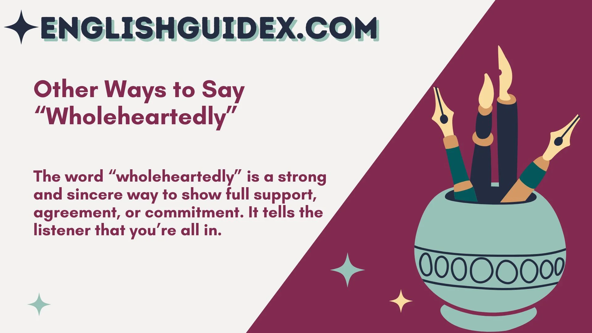 Other Ways to Say “Wholeheartedly”